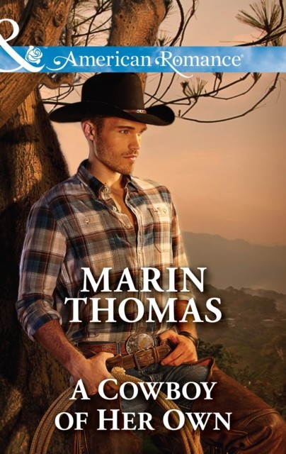 Cowboy of Her Own (Mills & Boon American Romance) (The Cash Brothers - Book 6)