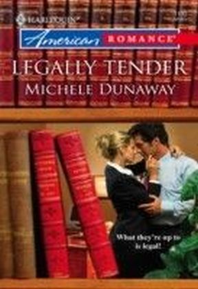 Legally Tender (Mills & Boon American Romance)