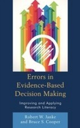 Errors in Evidence-Based Decision Making