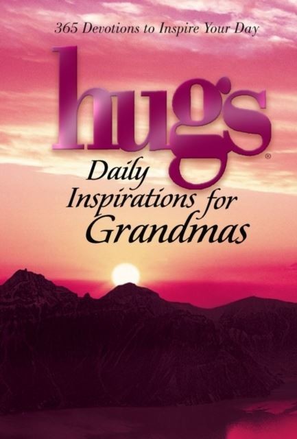 Hugs Daily Inspirations for Grandmas