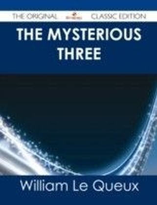 Mysterious Three - The Original Classic Edition