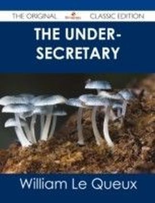 Under-Secretary - The Original Classic Edition