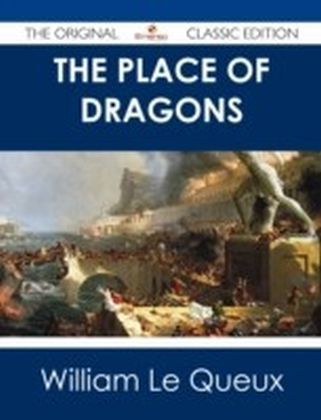 Place of Dragons - The Original Classic Edition