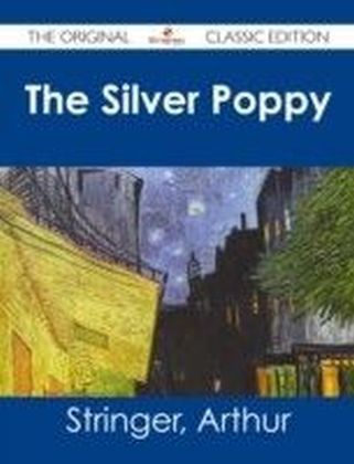 Silver Poppy - The Original Classic Edition