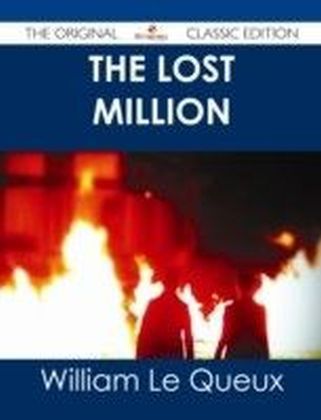 Lost Million - The Original Classic Edition