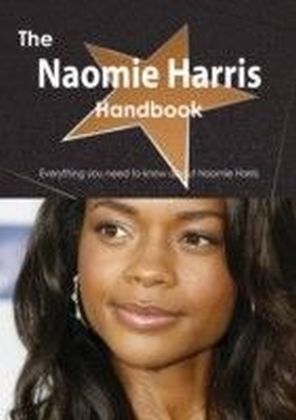 Naomie Harris Handbook - Everything you need to know about Naomie Harris