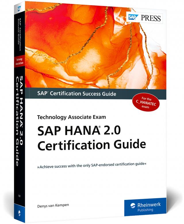 SAP HANA 2.0 Certification Guide: Technology Associate Exam