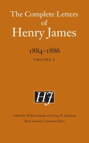 Complete Letters of Henry James, 1884-1886