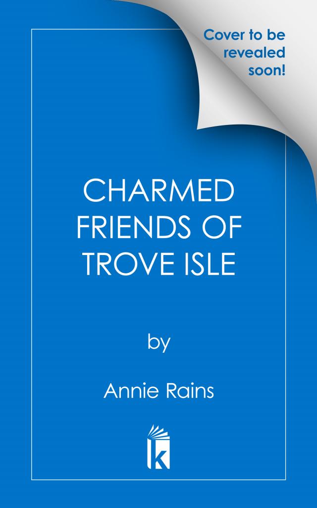The Charmed Friends of Trove Isle