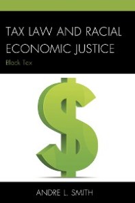 Tax Law and Racial Economic Justice