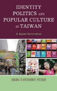 Identity Politics and Popular Culture in Taiwan