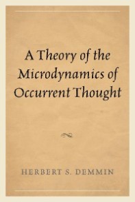 Theory of the Microdynamics of Occurrent Thought