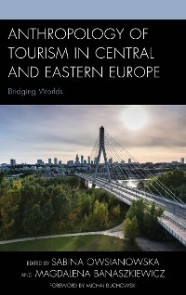 Anthropology of Tourism in Central and Eastern Europe