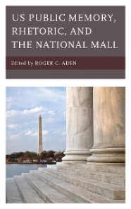 US Public Memory, Rhetoric, and the National Mall