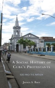 Social History of Cuba's Protestants