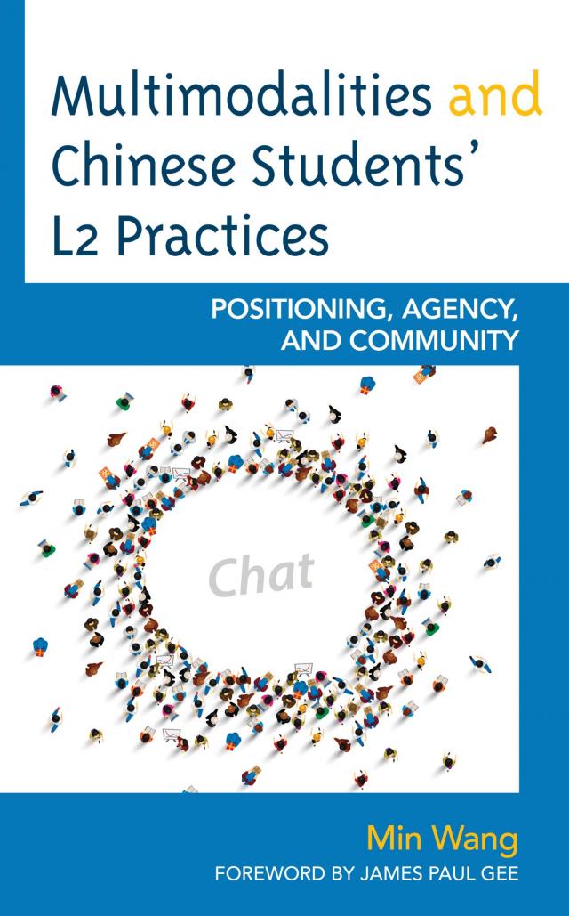 Multimodalities and Chinese Students' L2 Practices