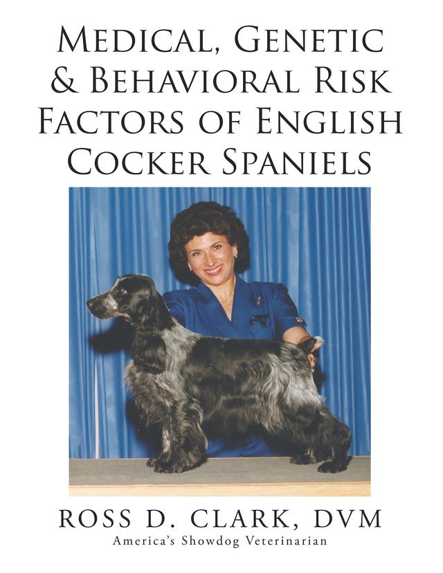 Medical, Genetic & Behavioral Risk Factors of  English Cocker Spaniels