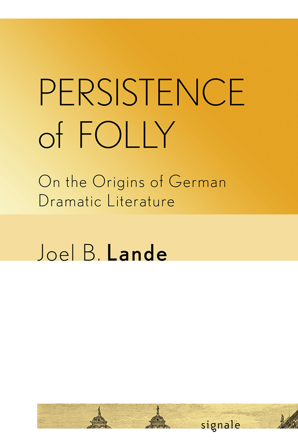 Persistence of Folly