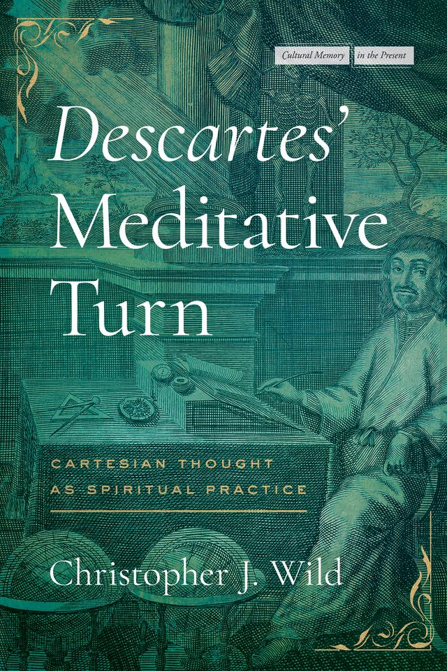 Descartes’ Meditative Turn