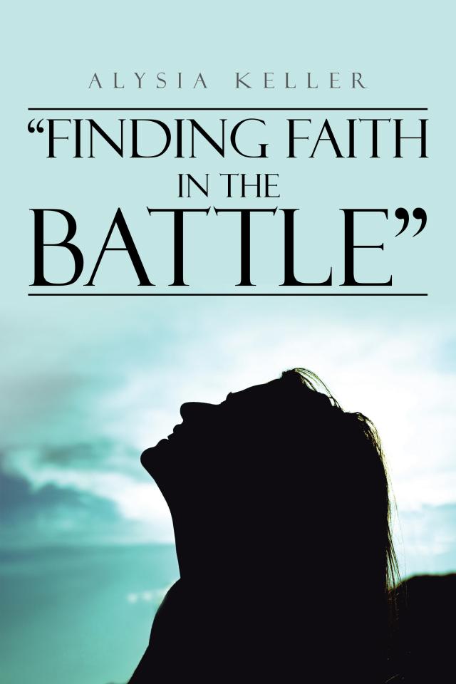 “Finding Faith in the Battle”