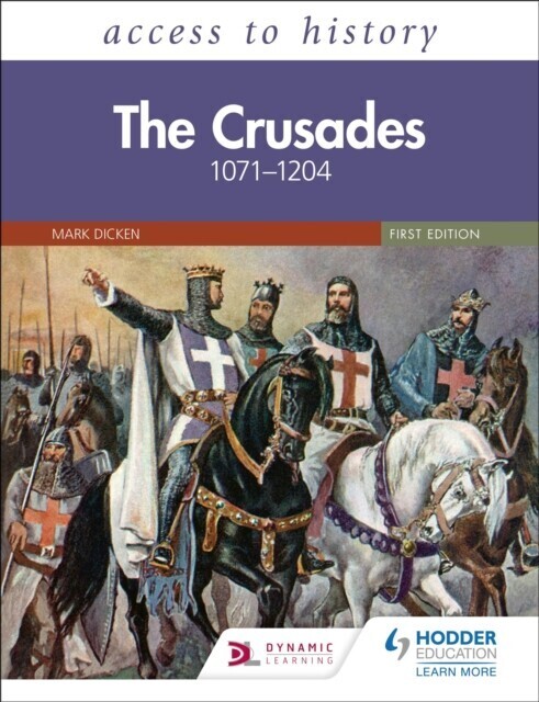 Access to History: The Crusades 1071 1204