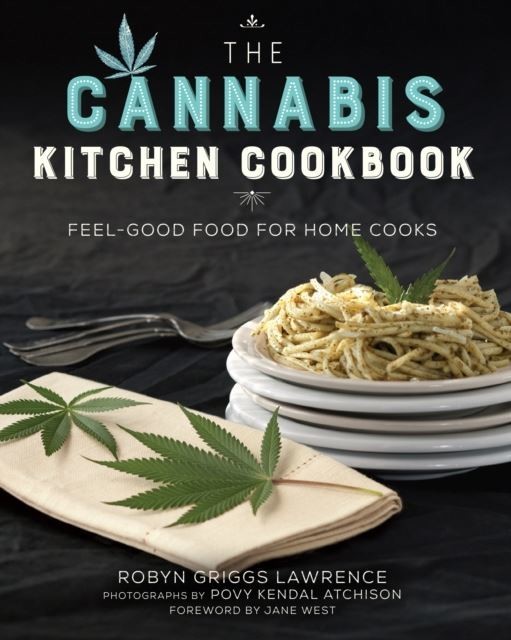 Cannabis Kitchen Cookbook