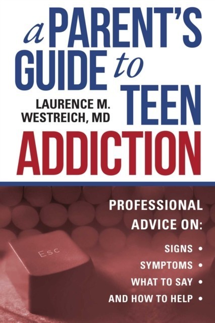 Parent's Guide to Teen Addiction