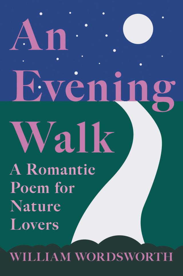 An Evening Walk - A Romantic Poem for Nature Lovers