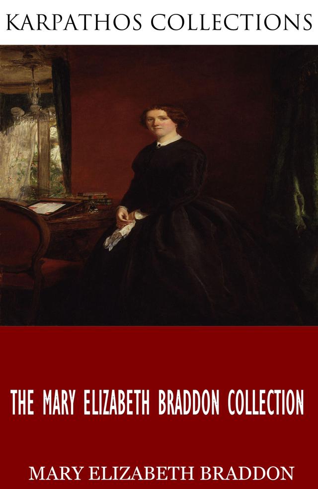 The Mary Elizabeth Braddon Collection