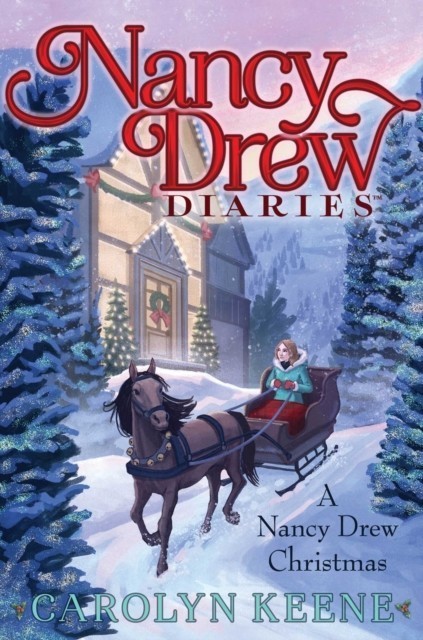 Nancy Drew Christmas Nancy Drew Diaries  