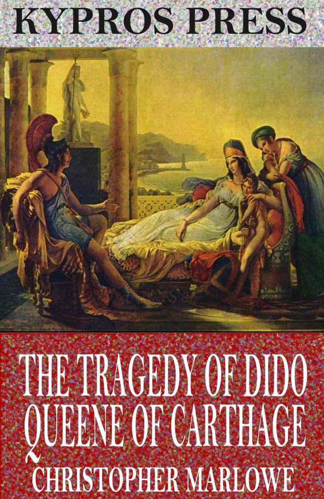 The Tragedy of Dido Queene of Carthage