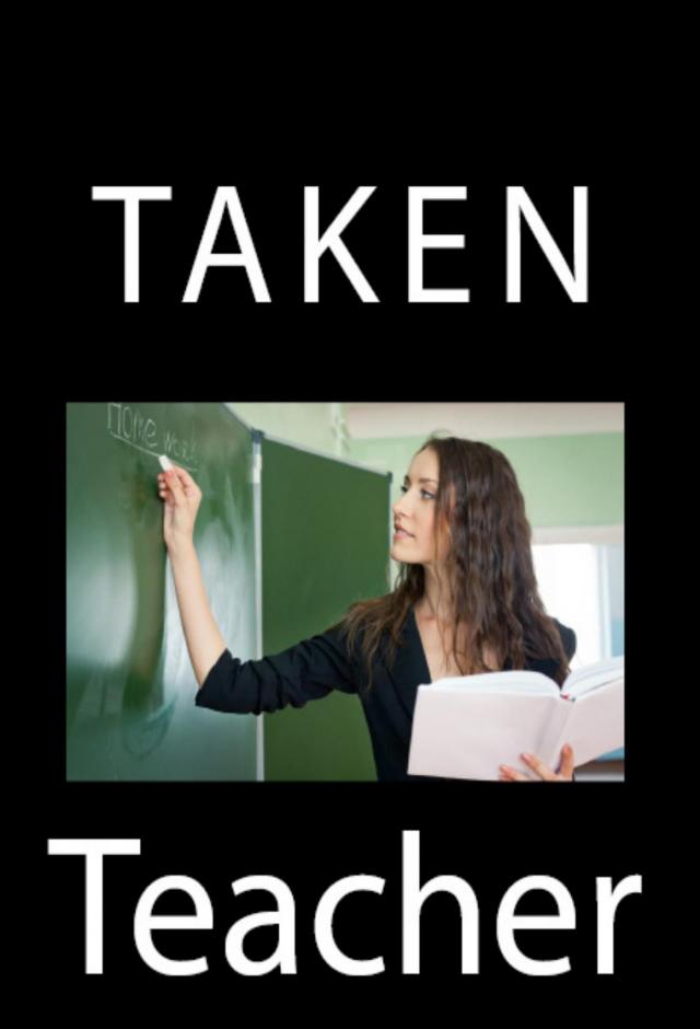 Taken Teacher: Taboo Rape Erotica