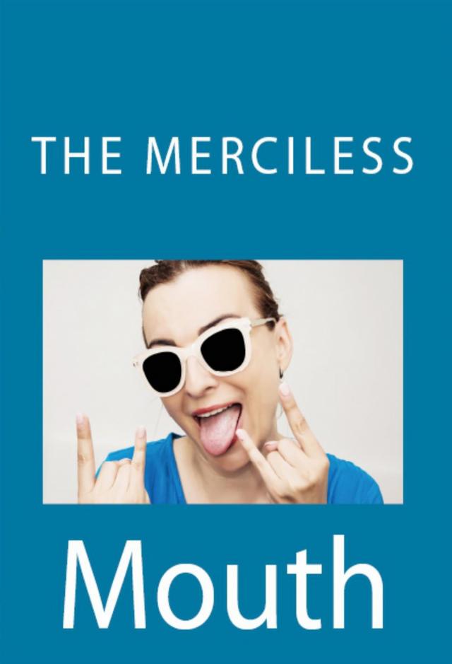 The Merciless Mouth: Taboo Erotica
