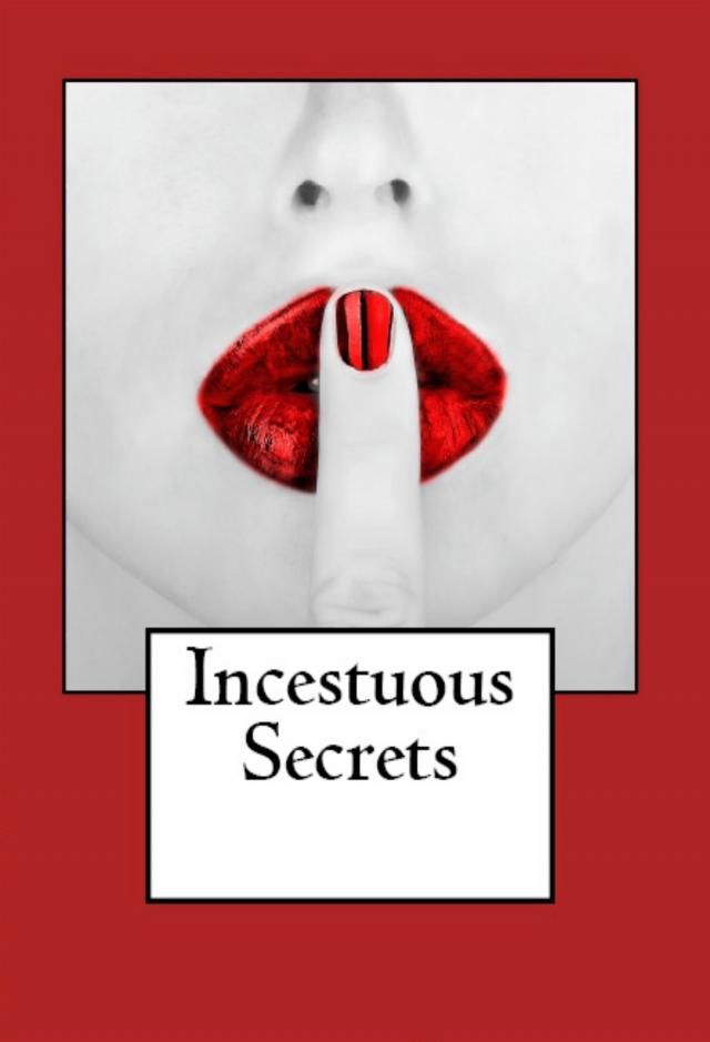 Incestuous Secrets: Taboo Incest Erotica