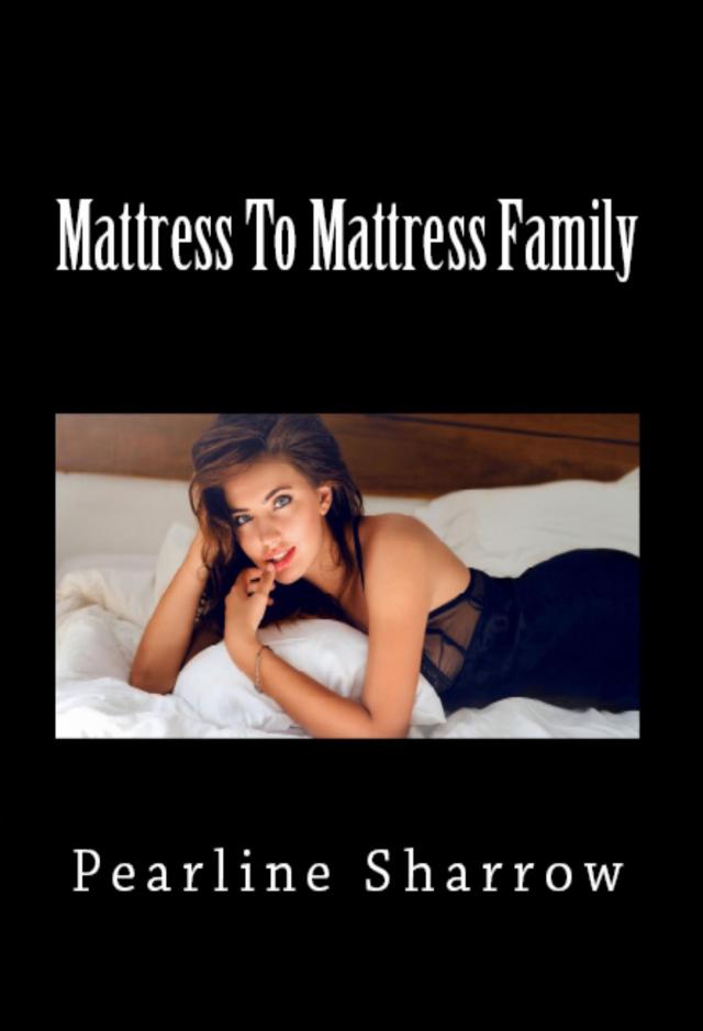 Mattress To Mattress Family: Taboo Incest Erotica