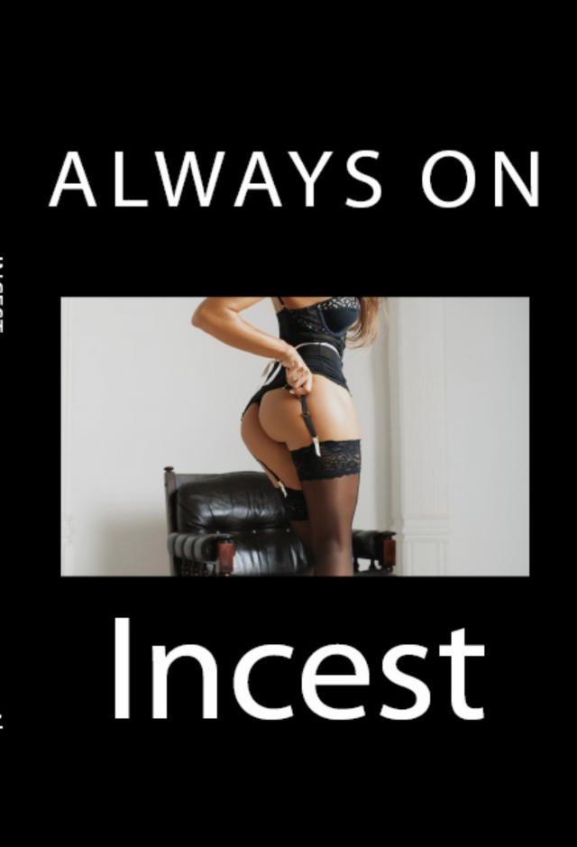 Always on Incest: Taboo Erotica