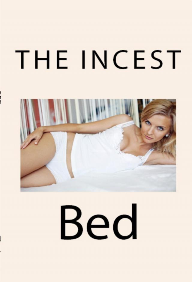 The Incest Bed: Taboo Erotica