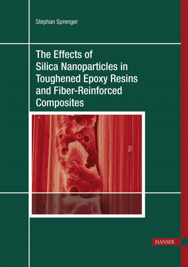 The Effects of Silica Nanoparticles in Toughened Epoxy Resins and Fiber-Reinforced Composites