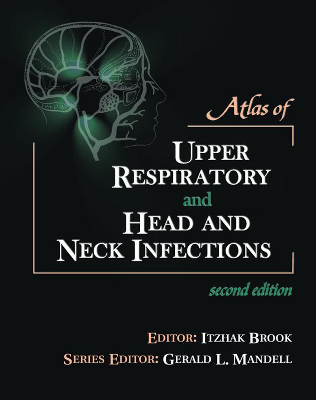 Atlas of Upper Respiratory and Head and Neck Infections