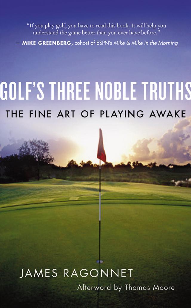 Golf's Three Noble Truths