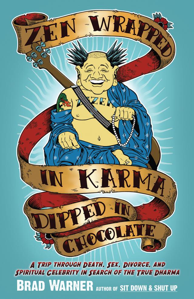 Zen Wrapped in Karma Dipped in Chocolate