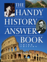 Handy History Answer Book The Handy Answer Book Series  