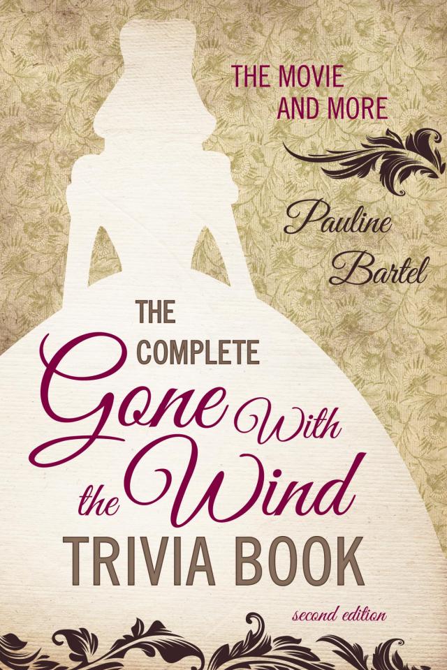 Complete Gone With the Wind Trivia Book