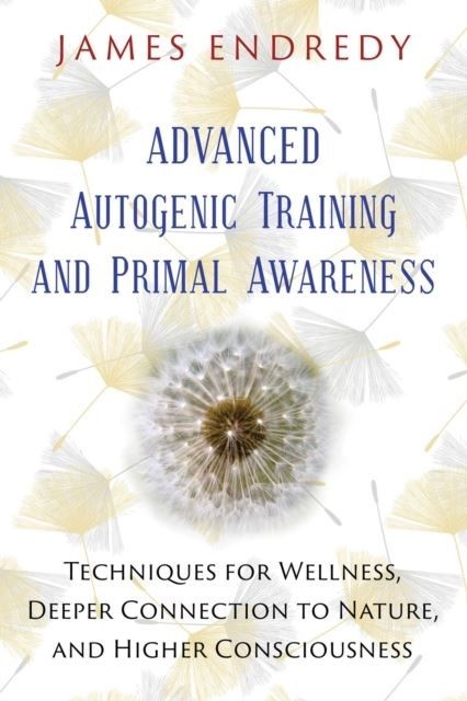 Advanced Autogenic Training and Primal Awareness