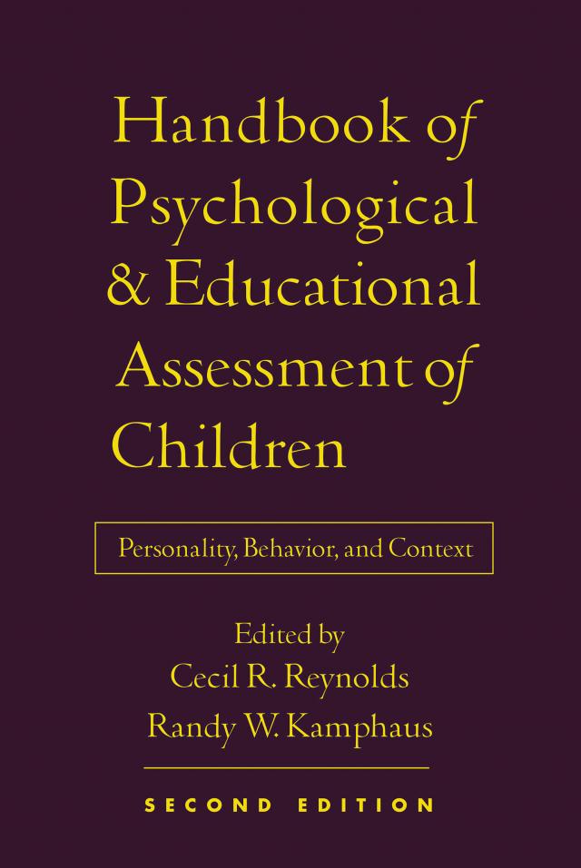 Handbook of Psychological and Educational Assessment of Children, 2/e
