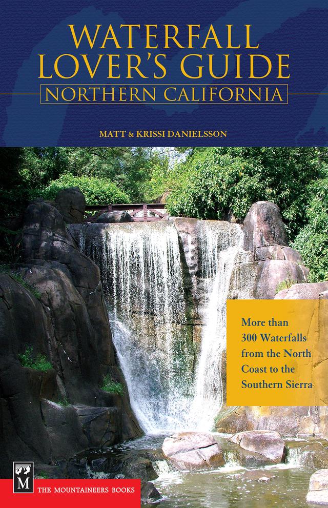 Waterfall Lover's Guide to Northern California