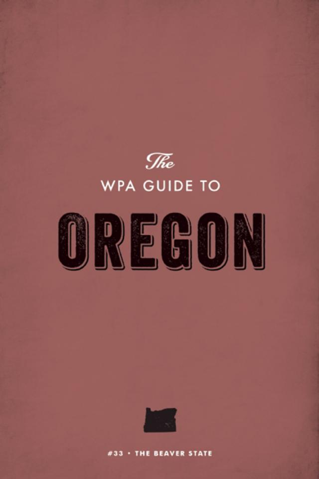 The WPA Guide to Oregon