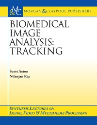 Biomedical Image Analysis Synthesis Lectures on Image, Video, and Multimedia Processing  