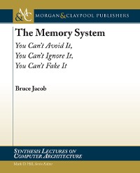 The Memory System Synthesis Lectures on Computer Architecture  