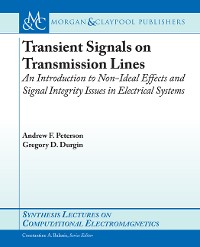 Transient Signals on Transmission Lines Synthesis Lectures on Computational Electromagnetics  